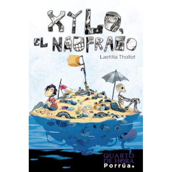 Xylo, el náufrago Editorial Porrúa 9786070935398