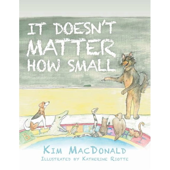 It Doesn't Matter How Small, (Paperback)