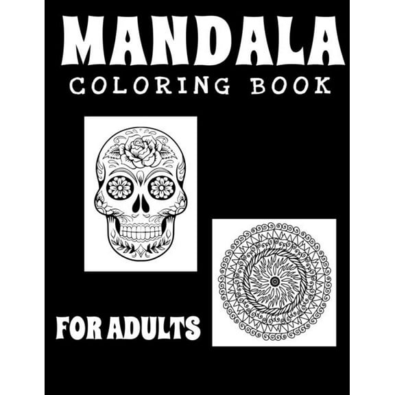 Mandala Coloring Book For Adults: Beautiful Stress Relieving Mandala Designs for Adults Relaxation (Paperback)