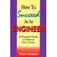 thumbnail image 1 of Pre-Owned How to Succeed As an Engineer: A Practical Guide to Enhance Your Career (Paperback) 0780347358 9780780347359, 1 of 1