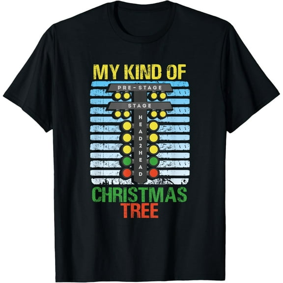 My Kind Of Christmas Tree Drag Racing Funny Xmas Racer T-Shirt