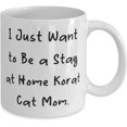 thumbnail image 2 of Gag Korat Cat 11oz 15oz Mug, I Just Want to Be a Stay at Home Korat Cat Mom, Love for Cat Mom, Holiday, 2 of 2