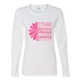thumbnail image 2 of Wild Bobby, We Don't Know How Strong We are Until Strong is the Only Choice, Breast Cancer Awareness, Women Graphic Long Sleeve Tee, White, Small, 2 of 4