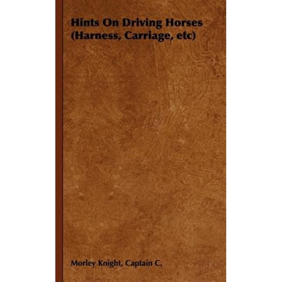 Pre-Owned Hints on Driving Horses (Harness, Carriage, Etc) (Hardcover)