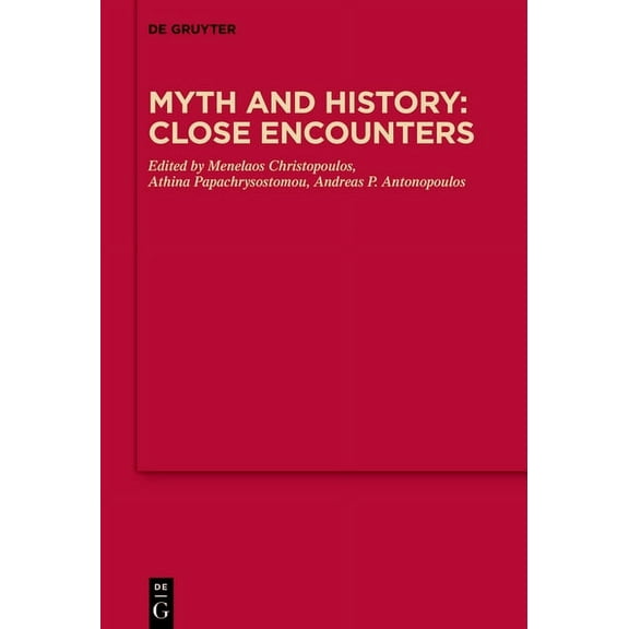 Mythoseikonpoiesis Myth and History: Close Encounters, Book 14, (Hardcover)