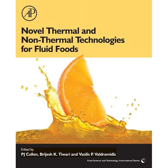 Novel Thermal and Non-Thermal Technologies for Fluid Foods, (Paperback)