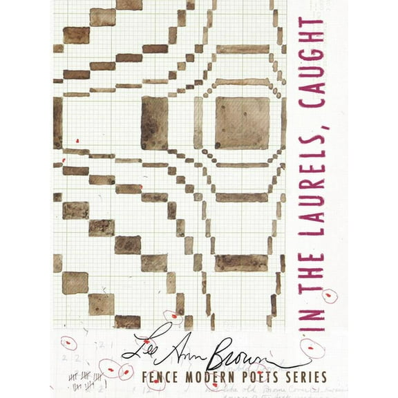 Fence Modern Poets: In the Laurels, Caught (Paperback)