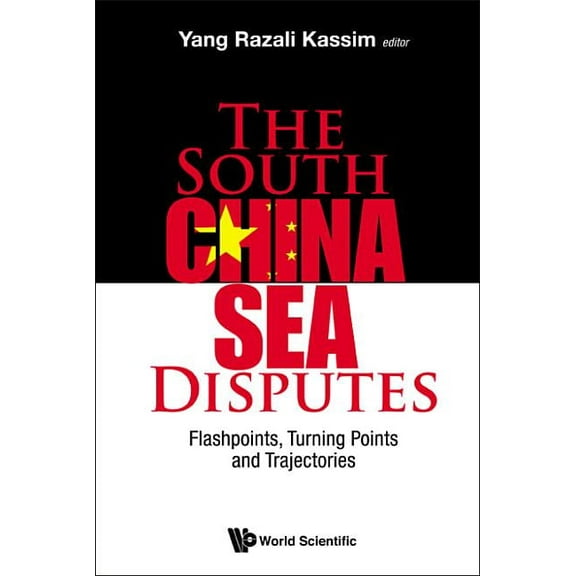 The South China Sea Disputes, (Hardcover)