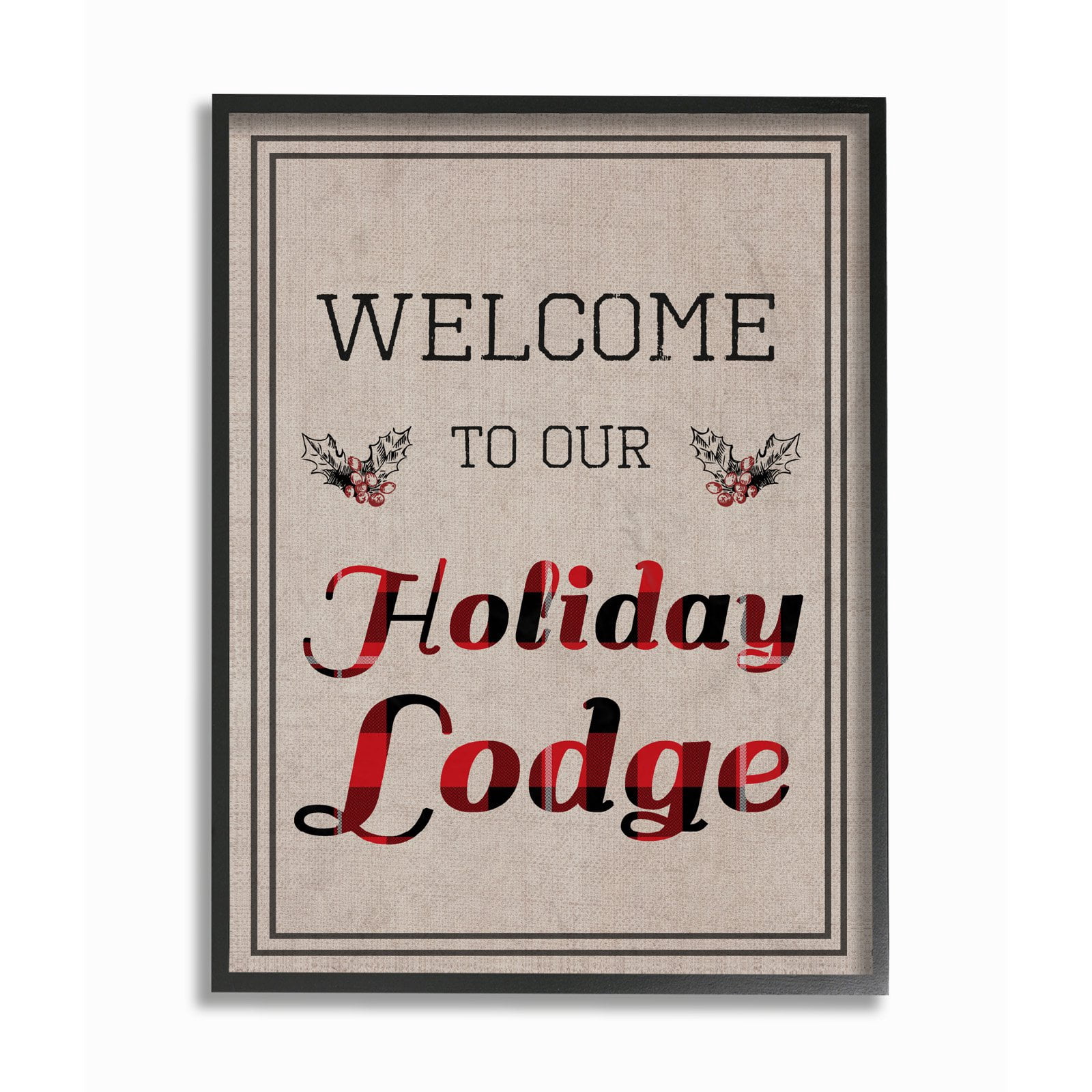 The Stupell Home Decor Collection Welcome To Our Holiday Lodge Framed Giclee Texturized Wall Art