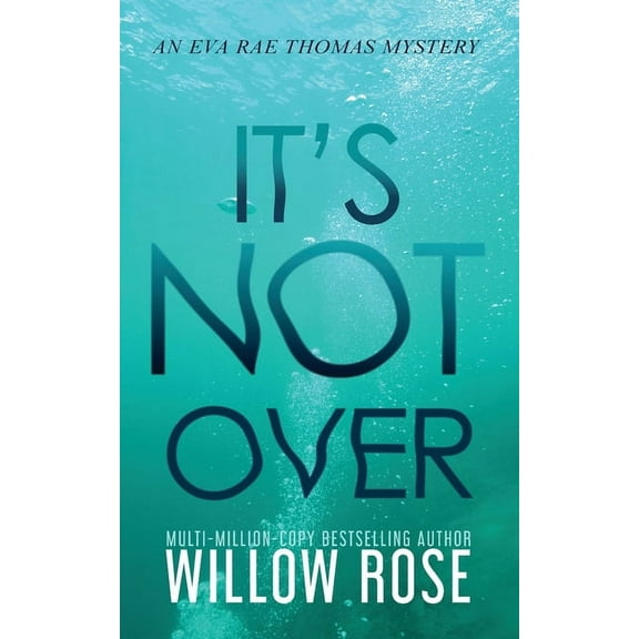 Eva Rae Thomas Mystery It's Not Over, Book 6, (Paperback)