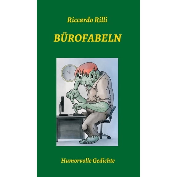 Bürofabeln: Humorvolle Gedichte (Hardcover)