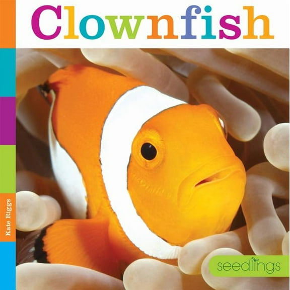 Seedlings: Seedlings: Clownfish (Paperback)