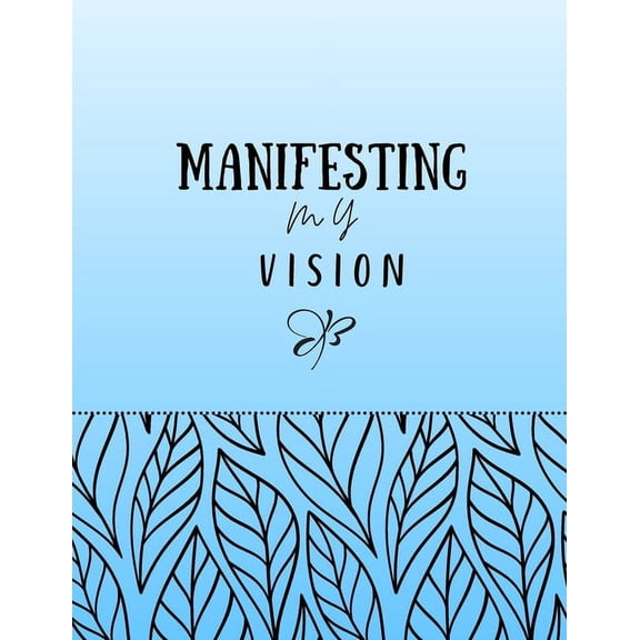 Manifesting my Vision, (Paperback)