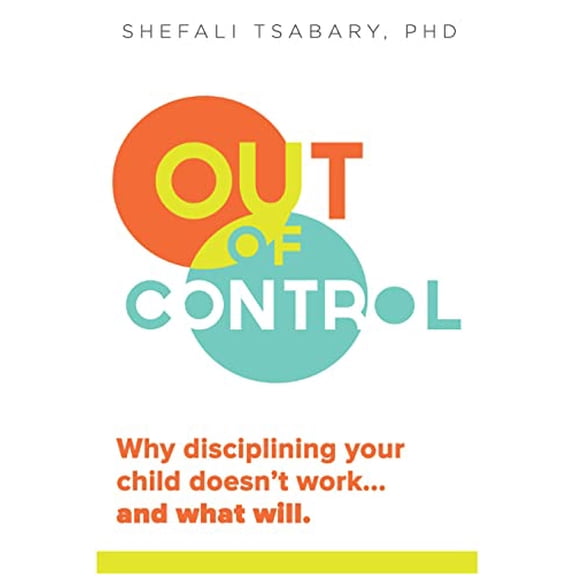 Pre-Owned Out of Control: Why Disciplining Your Child Doesn't Work and What Will, 9781897238769, 1897238762, Paperback, 1 edition