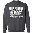 thumbnail image 2 of OXI Crewneck Sweatshirt - People Should Seriously Expecting, Basic Casual Sweatshirts for Men's and Women Fleece Sweatshirt Long Sleeve - Charcoal 3X-Large, 2 of 2