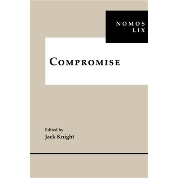 Pre-Owned Compromise: Nomos LIX (Hardcover) 1479836362 9781479836369