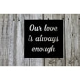 thumbnail image 1 of Our Love is Always Enough - Beautiful Solid Steel Home Decor Decorative Accent Metal Art Wall Sign, 1 of 3