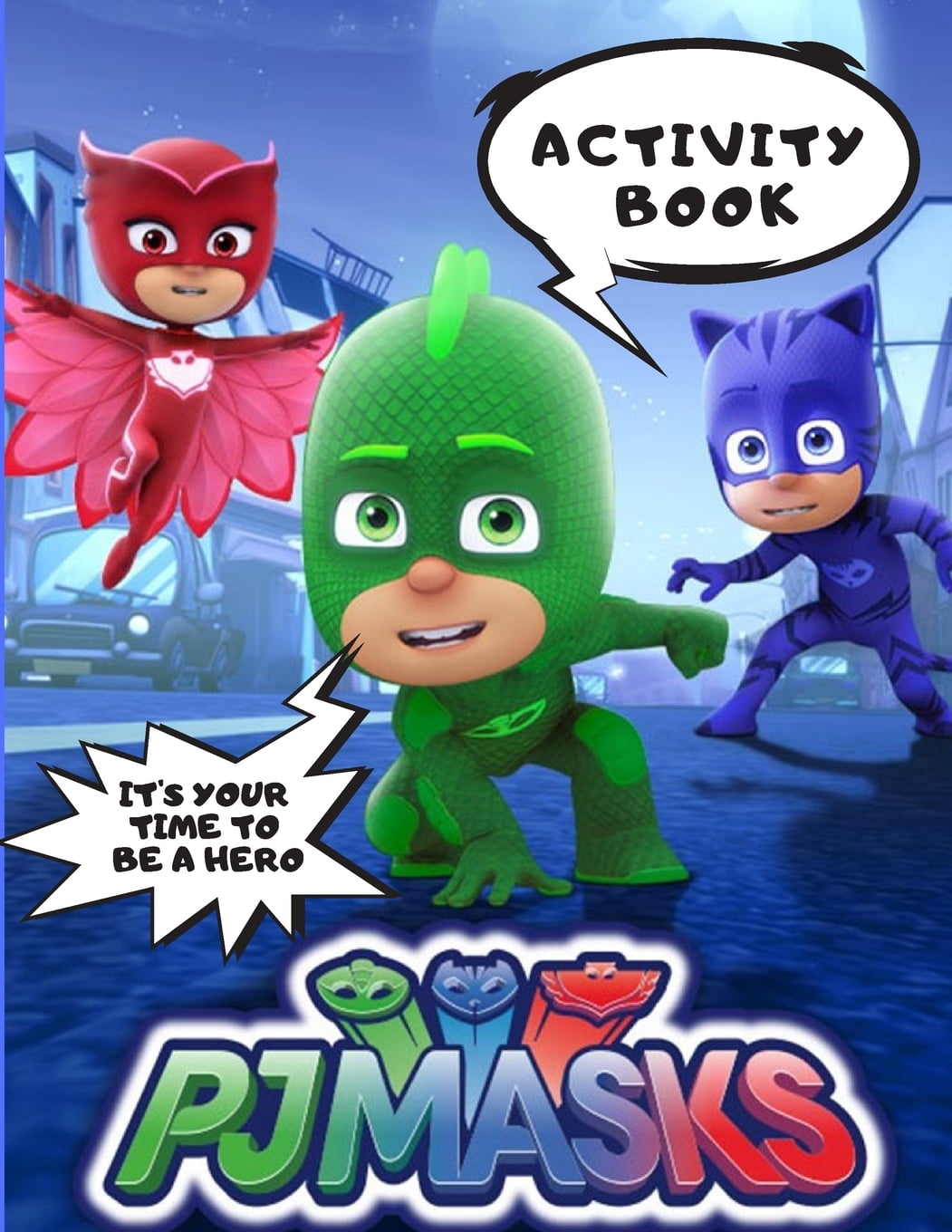 PJ MASKS Activity Book It's Your Time To Be a Hero, activity books for