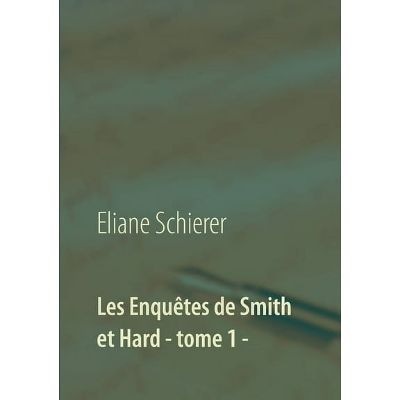 Les Enquêtes de Smith et Hard - tome 1 -, (Paperback)