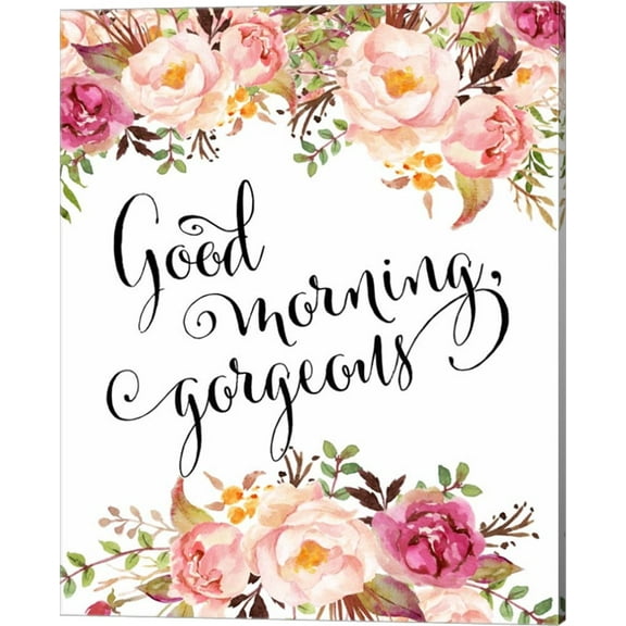 Good Morning Gorgeous by Tara Moss, Canvas Wall Art, 16W x 20H