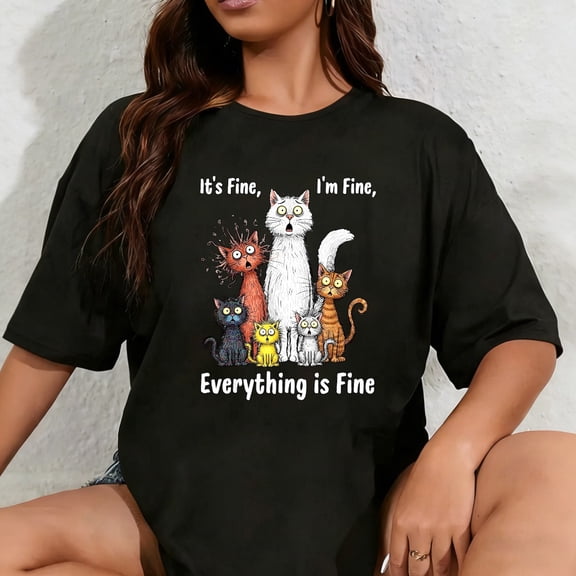 100% Cotton I'm Fine It's Fine Everything is Fine Funny Cats T-Shirt