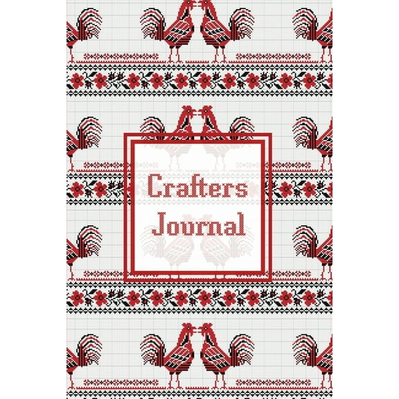 Crafters Journal: Project Planner, Design & Track Cross Stitch Ideas, Craft Lovers Gift, Record Sewing & Pattern, (Paperback)