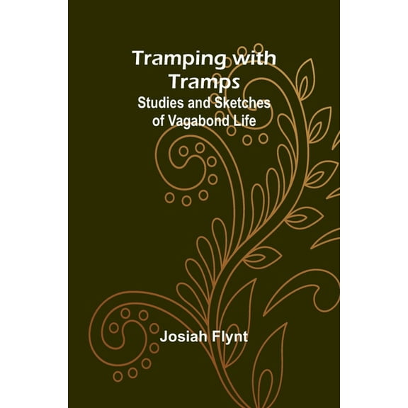 Tramping with Tramps: Studies and Sketches of Vagabond Life, (Paperback)