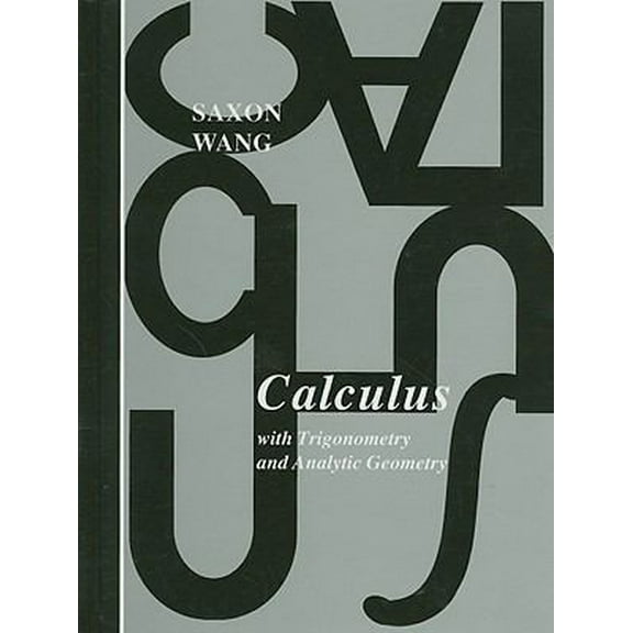 Pre-Owned Calculus With Trigonometry and Analytic Geometry (Hardcover) 0939798344 9780939798346