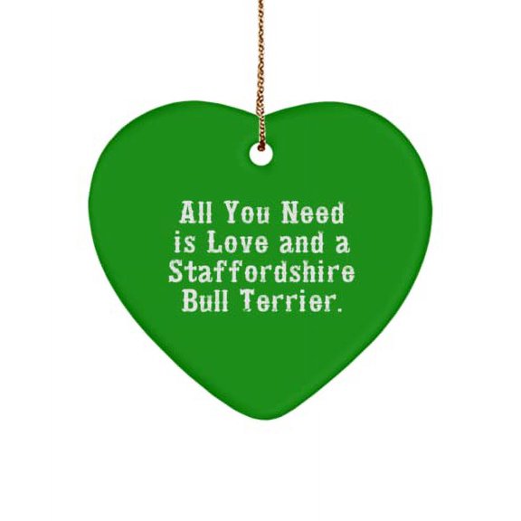 Cheap Staffordshire Bull Terrier Dog Heart Ornament, All You Need is Love and a Staffordshire., Beautiful Gifts for Friends
