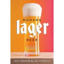 Modern Lager Beer : Techniques, Processes, and Recipes (Paperback)