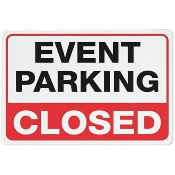 Event Parking Closed Sign Outdoor Signs Aluminum 12X8 Inch Uv Ink Printed For House And Business