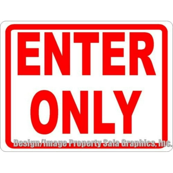Enter Only Sign