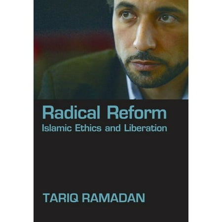 Radical Reform: Islamic Ethics and Liberation