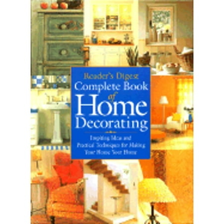 Complete Book of Home Decorating (Pre-Owned Paperback 9780762105878) by Reader s Digest Editors Reader s Digest Editors Robert Dolezal Reader s Digest (Editor)