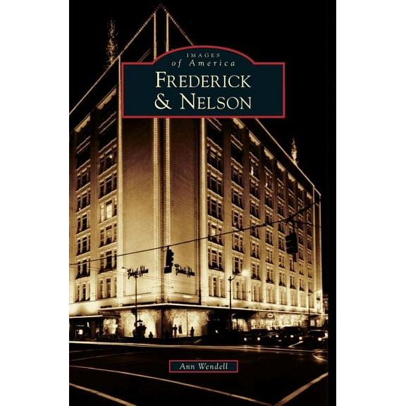 Frederick & Nelson (Hardcover)