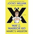 thumbnail image 1 of Marc's Mission (Way of the Warrior Kid, Bk. 2), 1 of 5