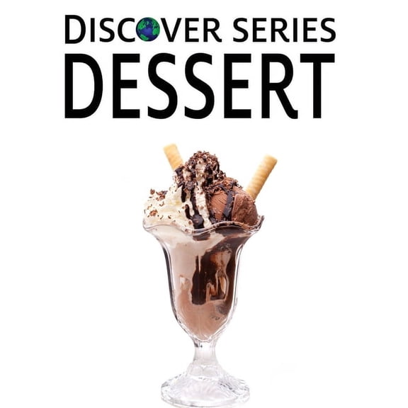 Discover Dessert, (Hardcover)