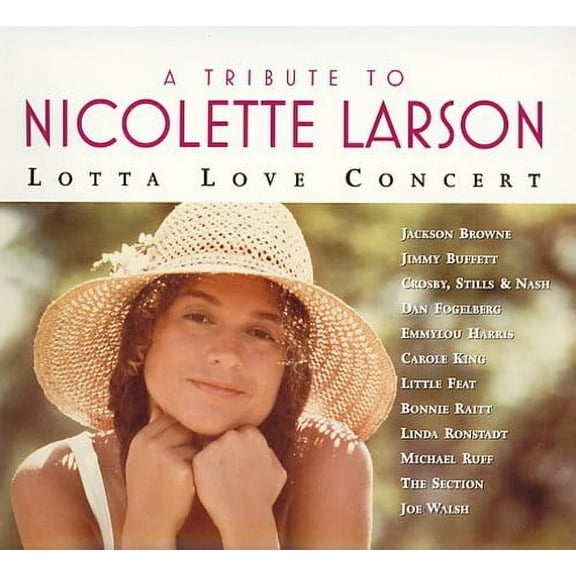 Various Artists - Tribute to Nicolette Larson: Lotta Love Concert - Music & Performance - CD