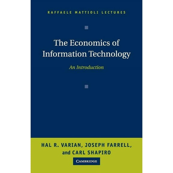 Raffaele Mattioli Lectures The Economics of Information Technology, (Paperback)