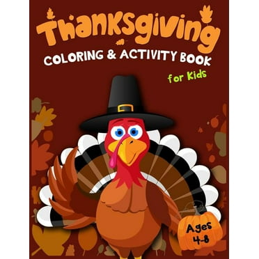 Thanksgiving Coloring & Activity Book for Kids Ages 4-8: 30 Funny Thanksgiving Games (Paperback) by K Imagine Education