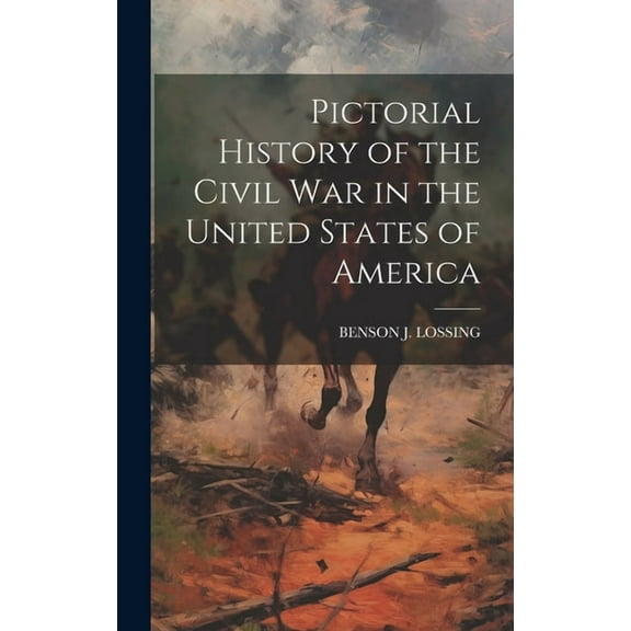 Pictorial History of the Civil War in the United States of America (Hardcover)