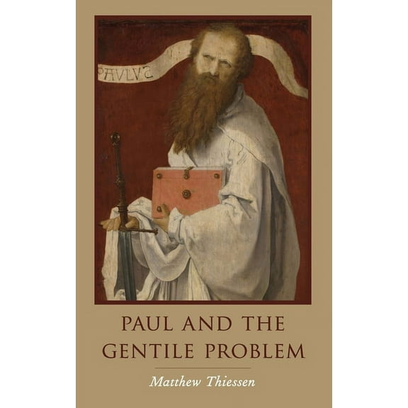 Paul and the Gentile Problem, (Hardcover)