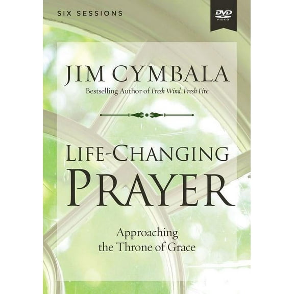Life-Changing Prayer Video Study: Approaching the Throne of Grace (Other)