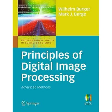Principles of Digital Image Processing: Advanced Methods