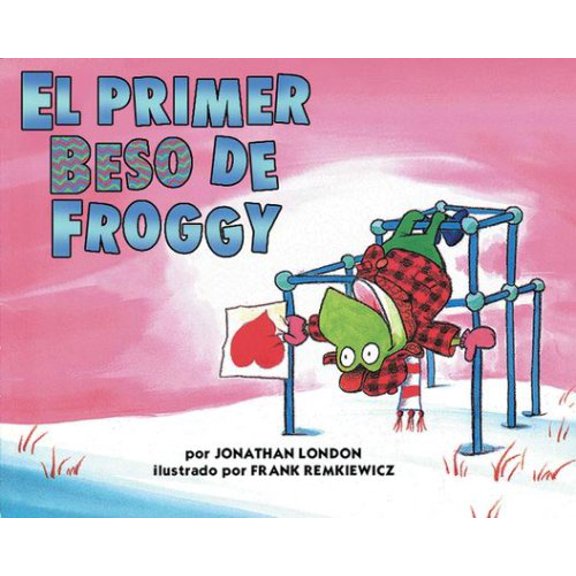 Pre-Owned El Primer Beso de Froggy (Spanish Edition), 9780439260244, 0439260248, Paperback,