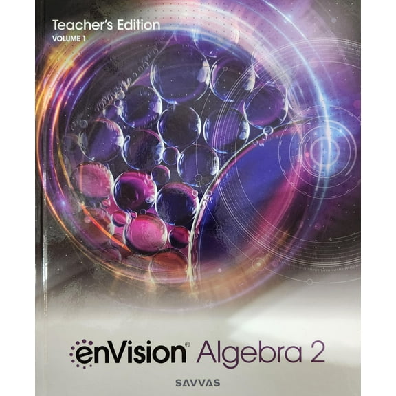 enVision Algebra 2, Volume 1, Teacher's Edition, c. 2024, 9781418401962, 141840196X
