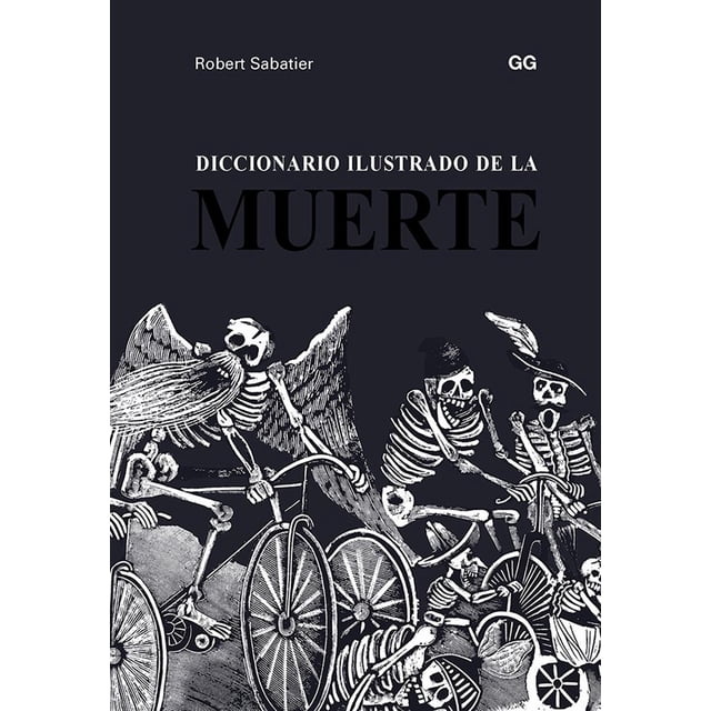 Diccionario Ilustrado de la Muerte Editorial GG 9788425231193