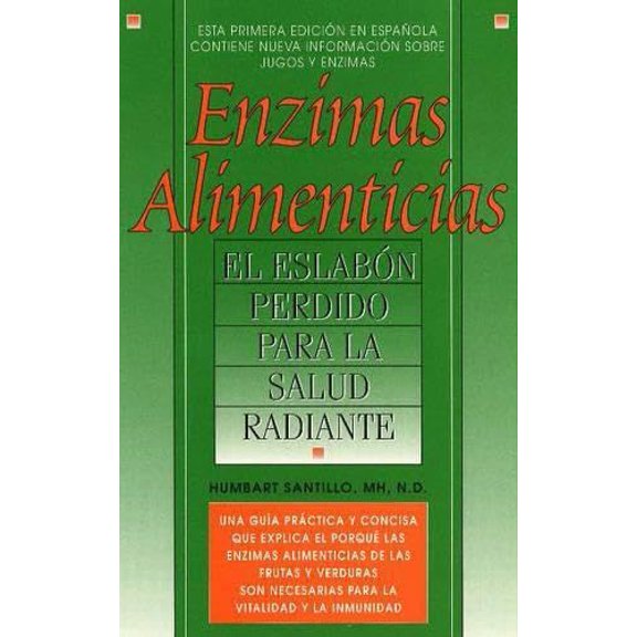 Pre-Owned Enzimas Alimenticias/Food Enzymes: The Missing Link to Radiant Health (Paperback) 0934252491 9780934252492