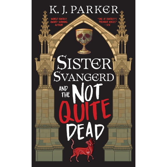 The Loyal Opposition Trilogy Sister Svangerd and the Not Quite Dead, Book 1, (Paperback)