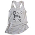 thumbnail image 1 of Peace Love Wine Tank Top, Ladies Racerback Tank Top, Alcohol Tank, Party Tank, Silver Gray, XX-Large, 1 of 3